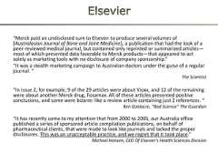 ElsevierRofecoxib=Vioxx (Merck)