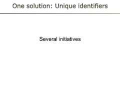 Identity Crisis: Which publication?http://pubmed.gov/18974831http://www.ncbi.nlm.nih.gov/pubmed/18974831http://ukpmc.ac.uk/articlerender.cgi?accid=pmcA2568856http://ukpmc.ac.uk/picrender.cgi?artid=1687256&blobtype=pdfhttp://www.ploscompbiol.org/article/info%3Adoi%2F10.1371%2Fjournal.pcbi.1000204http://www.dbkgroup.org/Papers/hull_defrost_ploscb08.pdfhttp://dx.doi.org/10.1371/journal.pcbi.1000204One paper, many URIs. Disambiguation algorithms rely on getting metadata for eachBig problem for libraries is these redundant duplicatesMatching can be done by Digital Object Identifier (DOI) and PubMed ID (PMID); these are frequently absent < 5% (Kevin Emamy, citeUlike)Duncan Hull