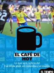 Lo que será noticia del 8 al 14 de abril, en Colombia y el mundo