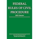 Federal Rules of Civil Procedure; 2025 Edition: With Statutory Supplement (Quick Desk Reference)