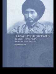 Russia's Protectorates in Central Asia Russia's Protectorates in Central Asia