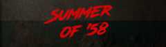 Summer of '58