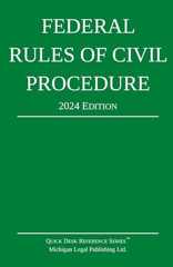 Federal Rules of Civil Procedure; 2024 Edition: With Statutory Supplement (Quick Desk Reference)