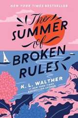 The Summer of Broken Rules: A Happily Ever After Beach Read
