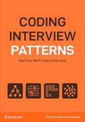 Coding Interview Patterns: Nail Your Next Coding Interview