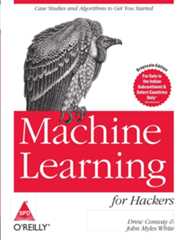 Machine Learning for Hackers_ Case Studies and Algorithms to Get You Started Machine Learning for Hackers_ Case Studies and Algorithms to Get You Started