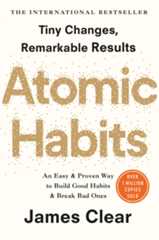 Atomic Habits by James Clear Atomic Habits by James Clear
