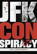 JFK Conspiracy Part 2: Going Deeper
