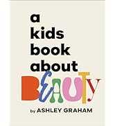 A Kids Book About Beauty