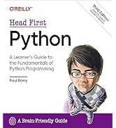 Head First Python: A Learner's Guide to the Fundamentals of Python Programming, A Brain-Friendly ...