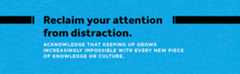 Reclaim your attention from distraction.