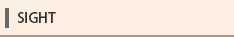 SIGHT