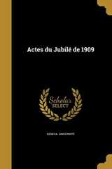 Actes du Jubilé de 1909 (French Edition)