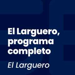 El Larguero, programa completo