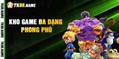 Kho Game Đa Dạng Phong Phú