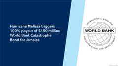 Hurricane Melissa triggers 100% payout of $150 million World Bank Catastrophe Bond for Jamaica Hurricane Melissa triggers 100% payout of $150 million World Bank Catastrophe Bond for Jamaica