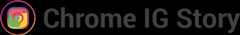 Chrome IG Story