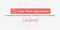 One-Time Operations for Laravel