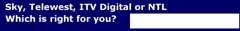 Confused about Digital TV? Compare Sky, NTL and Telewest on uswitch.