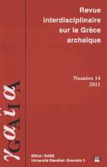 GAIA. Revue interdisciplinaire sur la Grèce ancienne GAIA. Revue interdisciplinaire sur la Grèce ancienne