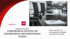 Jornada Técnica de la Conferencia Estatal de Defensorías Universitarias (CEDU) 2025